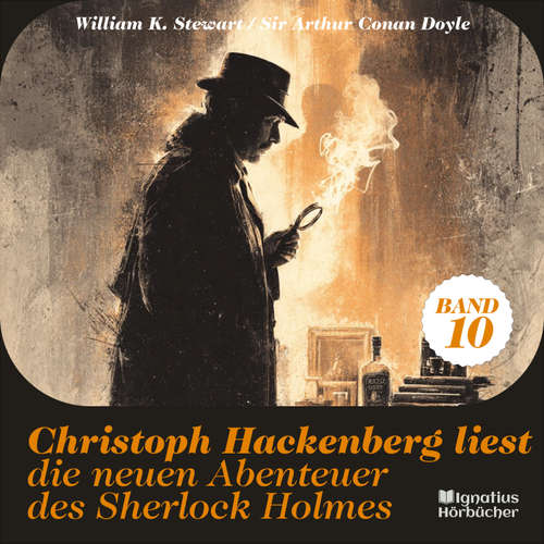 Hoerbuch Christoph Hackenberg liest die neuen Abenteuer des Sherlock Holmes (Band 10) - Sir Arthur Conan Doyle - Christoph Hackenberg