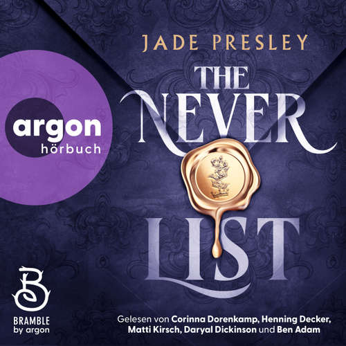 Hoerbuch The Never List - Die Legenden des Chaos, Band 1 - Jade Presley - Corinna Dorenkamp