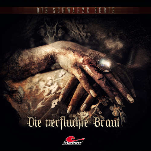 Hoerbuch Die schwarze Serie, Folge 32: Die verfluchte Braut - Yves Holland - Sina Zadra
