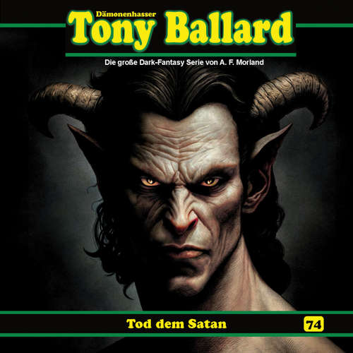 Hoerbuch Tony Ballard, Folge 74: Tod dem Satan - A. F. Morland - Alexandra Lange