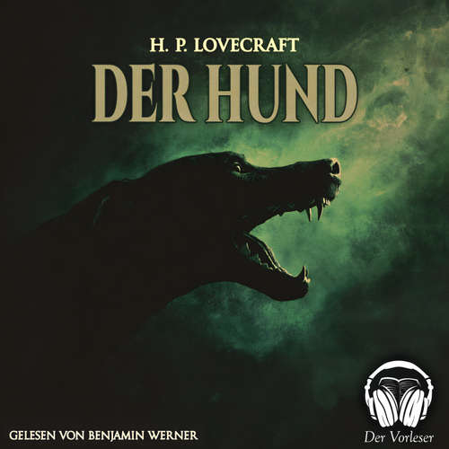 Hoerbuch Der Hund - Howard Phillips Lovecraft - Benjamin Werner