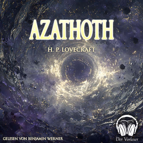Hoerbuch Azathoth - Howard Phillips Lovecraft - Benjamin Werner