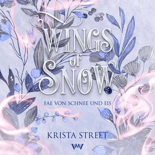 Hoerbuch Wings of Snow - Fantasy Hörbücher - Krista Street - Michelle Tafelmayer