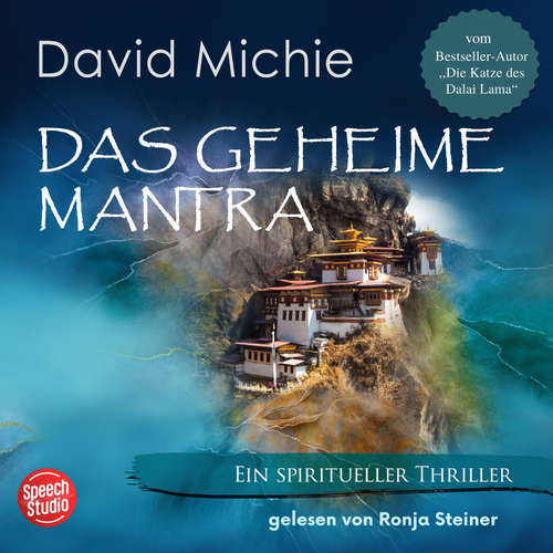 Hoerbuch Das geheime Mantra: Ein spiritueller Tibet-Thriller - David Michie - Ronja Steiner