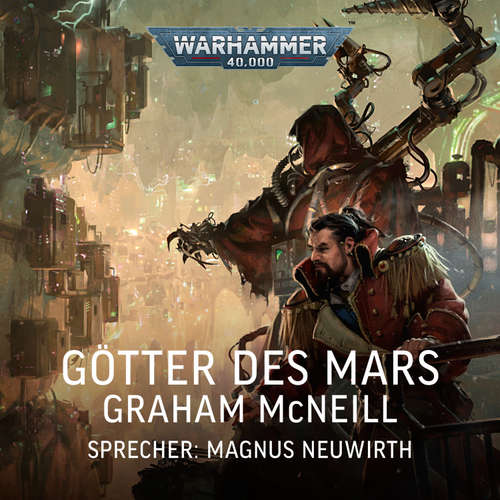 Hoerbuch Warhammer 40.000: Techpriester des Mars 3 - Graham McNeill - Magnus Neuwirth