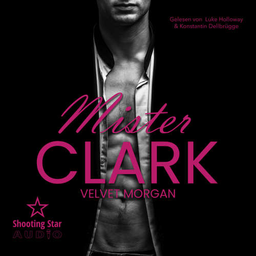 Hoerbuch Mister Clark - Wounded Heroes, Band 4 - Velvet Morgan - Luke Holloway