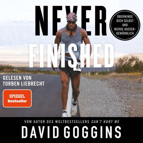 Hoerbuch Never Finished - David Goggins - Torben Liebrecht