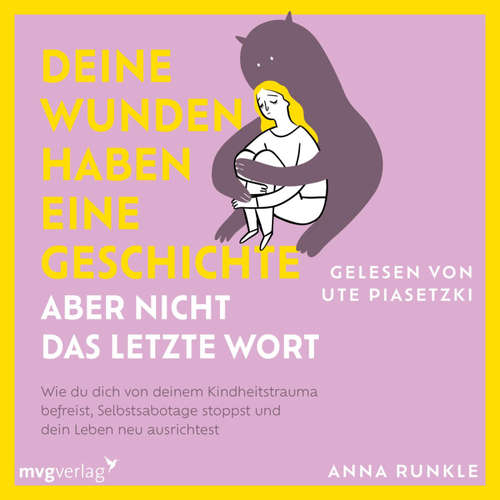 Hoerbuch Deine Wunden haben eine Geschichte – aber nicht das letzte Wort - Anna Runkle - Ute Piasetzki