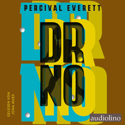 Hoerbuch Dr. No - Percival Everett - Jona Mues