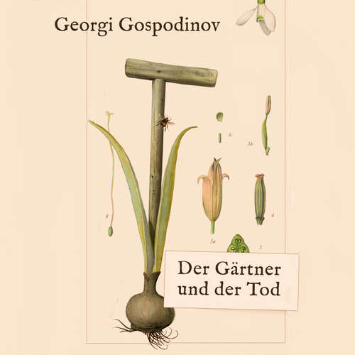Hoerbuch Der Gärtner und der Tod - Georgi Gospodinov - Oliver Dupont