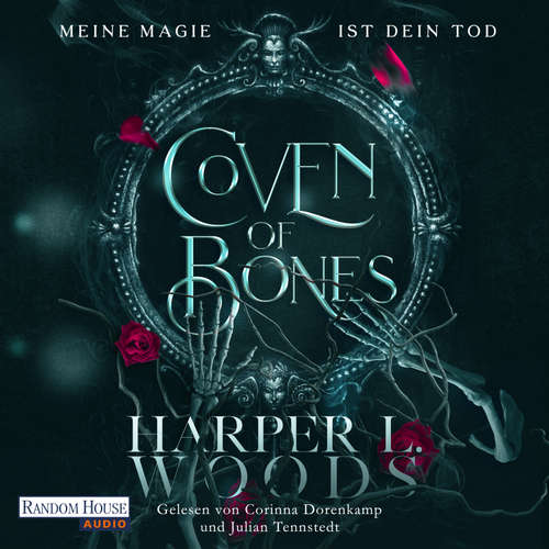 Hoerbuch Coven of Bones - Meine Magie ist dein Tod - Harper L. Woods - Corinna Dorenkamp