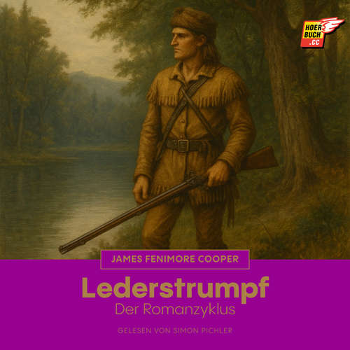 Hoerbuch Lederstrumpf - James Fenimore Cooper - Simon Pichler