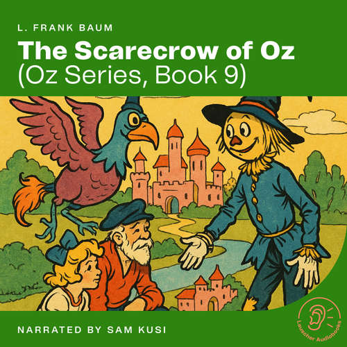 Audiobook The Scarecrow of Oz (Oz Series, Book 9) - L. Frank Baum - Sam Kusi