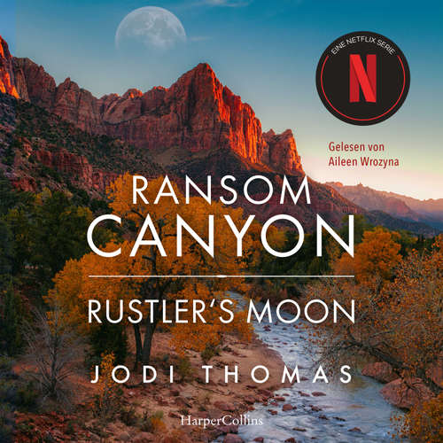 Hoerbuch Ransom Canyon: Rustler's Moon - Jodi Thomas - Aileen Wrozyna