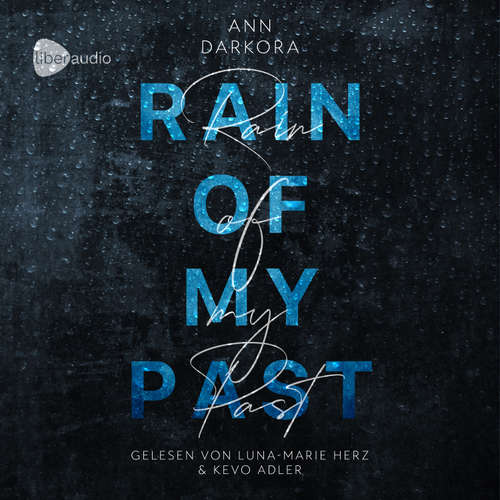 Hoerbuch Rain of my Past - Ann Darkora - Kevo Adler