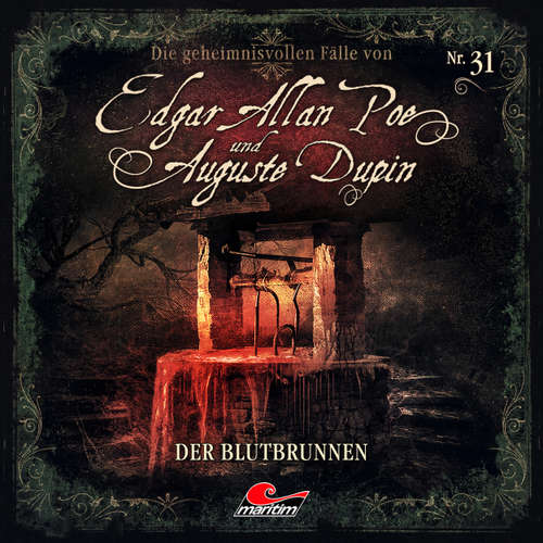 Hoerbuch Edgar Allan Poe & Auguste Dupin, Folge 31: Der Blutbrunnen - Markus Duschek - Douglas Welbat