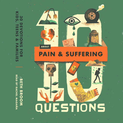 Audiobook 10 Questions About Pain and Suffering - Beth M. Broom - Rachel Magaña