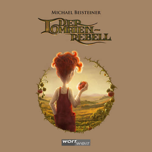 Hoerbuch Der Tomatenrebell - Michael Beisteiner - Thomas Miedler