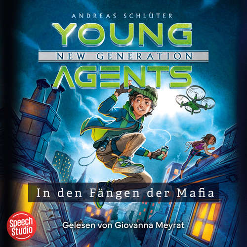 Hoerbuch Young Agents - New Generation (Band 1) - In den Fängen der Mafia - Andreas Schlüter - Giovanna Meyrat