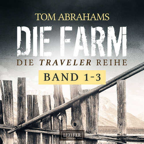 Hoerbuch DIE TRAVELER SURVIVAL-REIHE (Band 1-3) - Tom Abrahams - Martin Valdeig