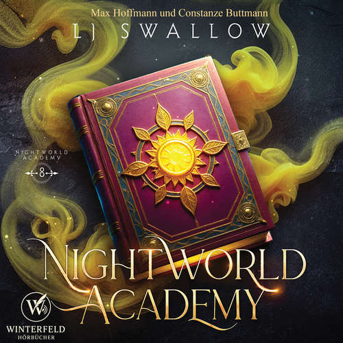 Hoerbuch Nightworld Academy 8 - Die Schule für Hexen, Vampire und Werwölfe - LJ Swallow - Constanze Buttmann
