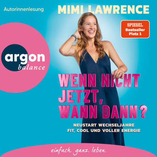 Hoerbuch Wenn nicht jetzt, wann dann? - Mimi Lawrence - Mimi Lawrence