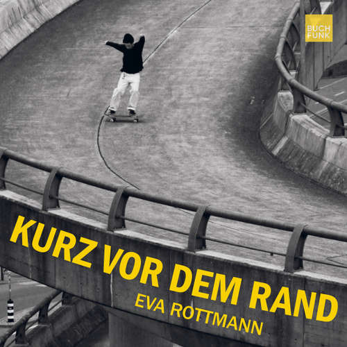 Hoerbuch Kurz vor dem Rand (ungekuerzt) - Eva Rottmann - Eva Rottmann