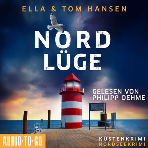 Hoerbuch Nordlüge - Inselpolizei Amrum-Föhr, Band 13 - Ella Hansen - Philipp Oehme