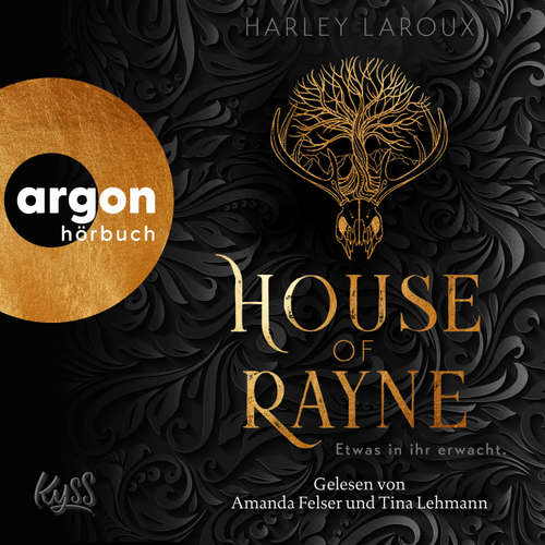 Hoerbuch House of Rayne - Etwas in ihr erwacht. - Harley Laroux - Amanda Felser