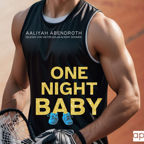 Hoerbuch One Night Baby - Aaliyah Abendroth - Romy Sommer