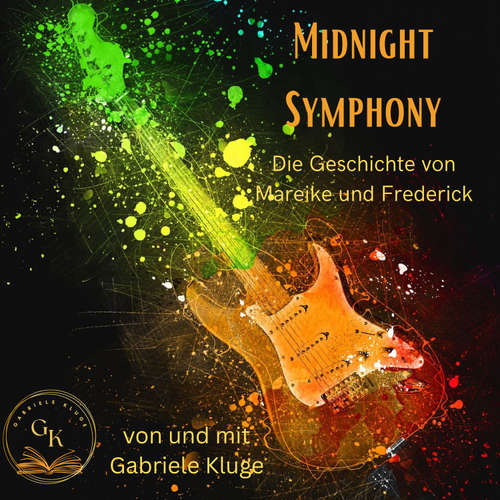 Hoerbuch Midnight Symphony - Die Geschichte von Mareike und Frederick - Gabriele Kluge - Gabriele Kluge