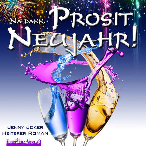 Hoerbuch Na dann, Prosit Neujahr! - Jenny Joker - Sabine Normann