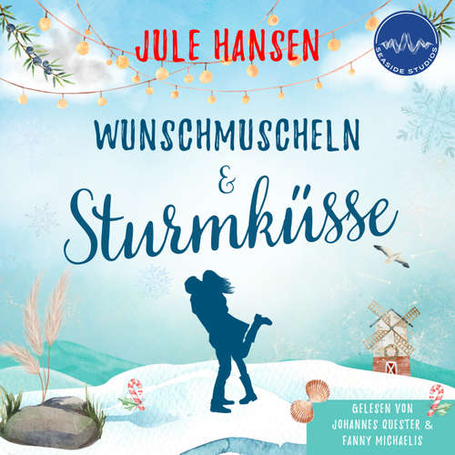 Hoerbuch Wunschmuscheln & Sturmküsse - Jule Hansen - Johannes Quester