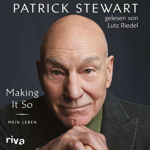 Hoerbuch Making It So - Patrick Stewart - Lutz Riedel