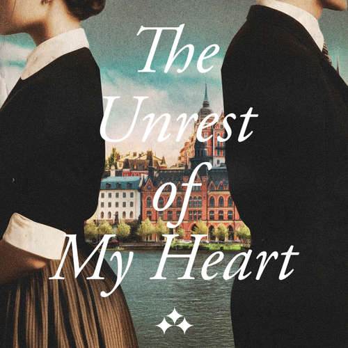 Audiobook The Unrest of My Heart - Malou von Sivers - Eleanor AI