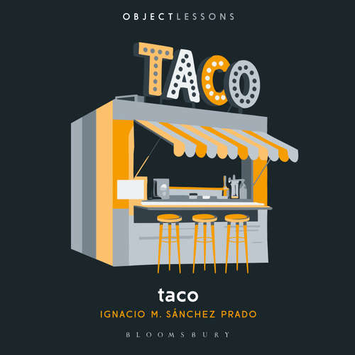 Audiobook Taco - Ignacio M. Sánchez Prado - Michel Issa Rubio