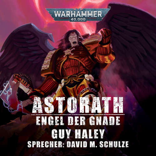 Hoerbuch Warhammer 40.000: Astorath - Guy Haley - David M. Schulze