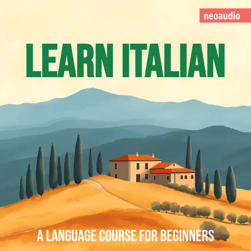 Audiobook Language Courses for Beginners, Learn Italian - NeoAudio - Various narrators