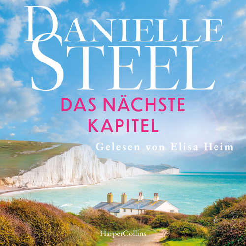 Hoerbuch Das nächste Kapitel - Danielle Steel - Elisa Heim