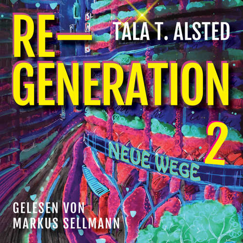 Hoerbuch RE-GENERATION - Tala T. Alsted - Markus Sellmann