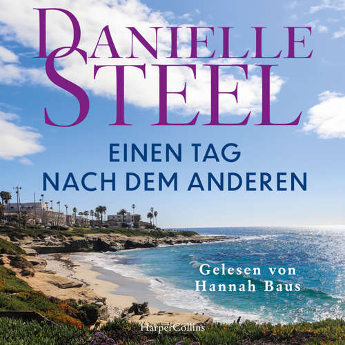 Hoerbuch Einen Tag nach dem anderen - Danielle Steel - Hannah Baus