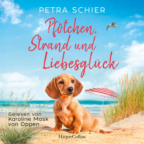Hoerbuch Pfötchen, Strand und Liebesglück - Petra Schier - Karoline Mask von Oppen