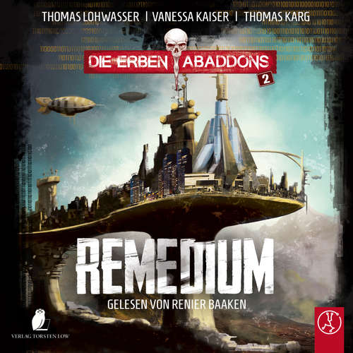 Hoerbuch Die Erben Abaddons - Remedium - Thomas Lohwasser - Renier Baaken