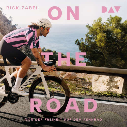 Hoerbuch On the Road - Rick Zabel - Rick Zabel