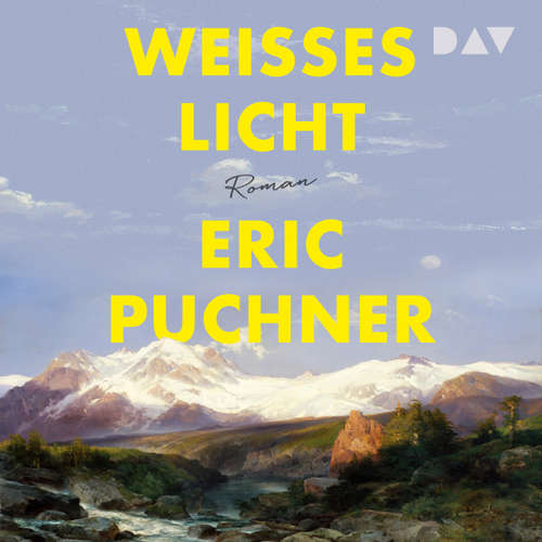 Hoerbuch Weißes Licht - Eric Puchner - Luise Helm