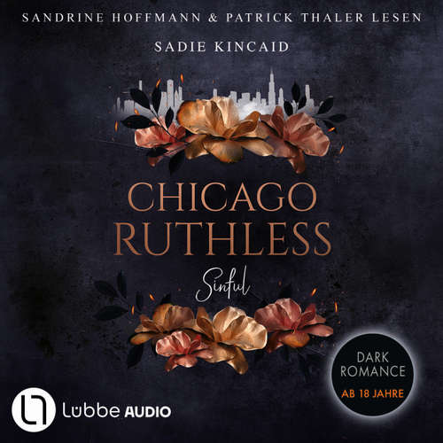 Hoerbuch Sinful - Chicago Ruthless, Teil 1 - Sadie Kincaid - Sandrine Hoffmann