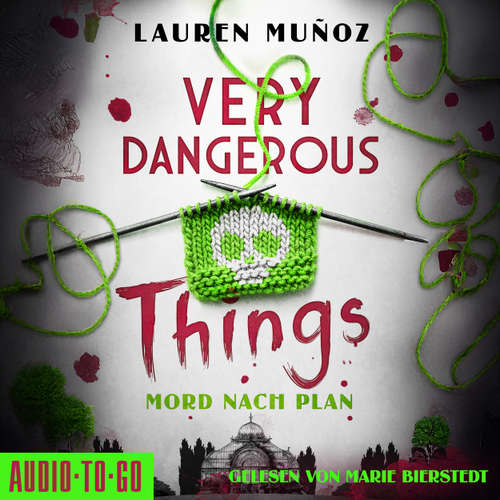 Hoerbuch Very Dangerous Things - Mord nach Plan - Lauren Muñoz - Marie Bierstedt