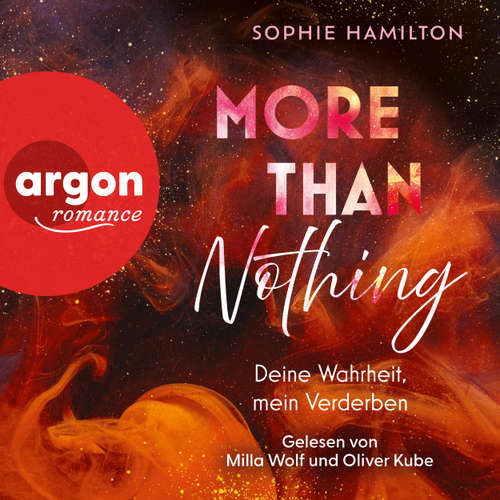 Hoerbuch More Than Nothing - Deine Wahrheit, mein Verderben - Sophie Hamilton - Milla Wolf