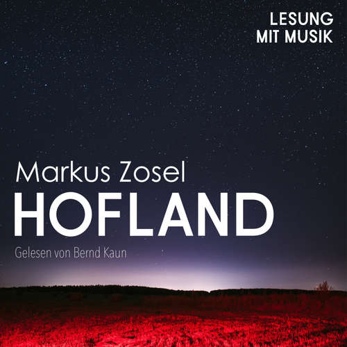 Hoerbuch Hofland - Markus Zosel - Bernd Kaun