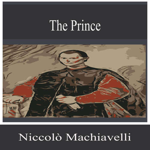 Audiobook The Prince - Niccolò Machiavelli - Miles Turner